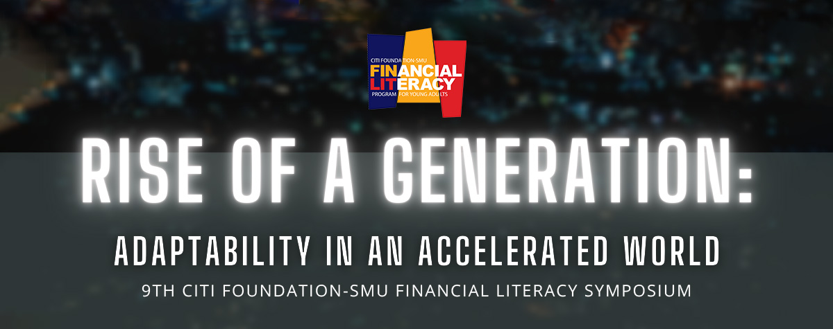 9th Citi Foundation-SMU Financial Literacy Symposium